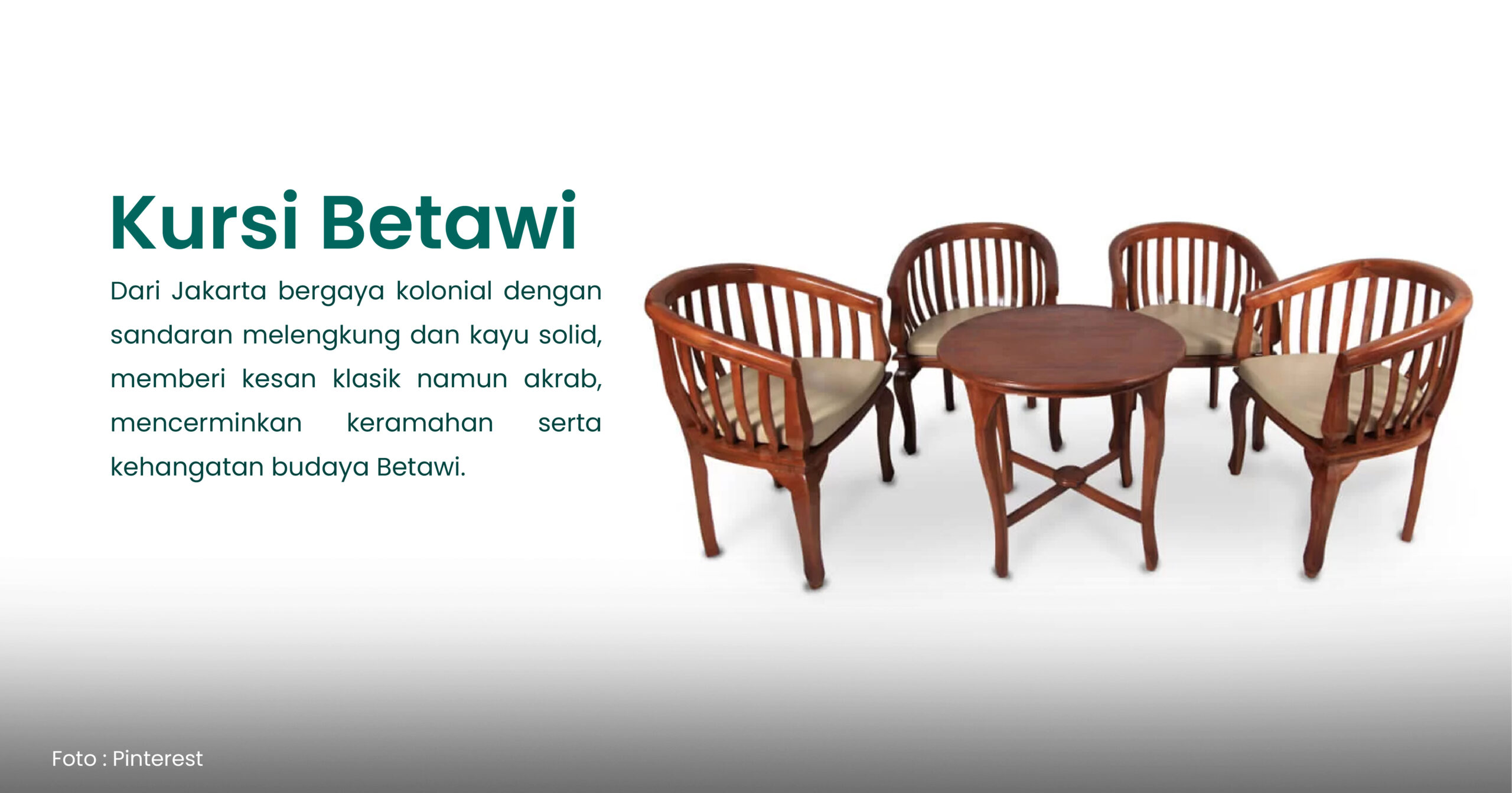 Kursi Betawi Dari Jakarta bergaya kolonial dengan sandaran melengkung dan kayu solid, memberi kesan klasik namun akrab, mencerminkan keramahan serta kehangatan budaya Betawi.